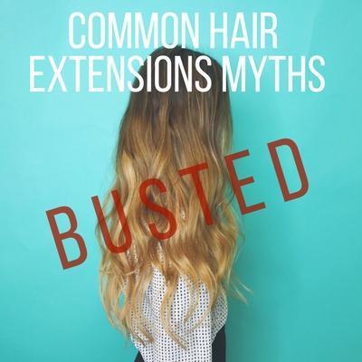 Hair Extensions Myths: DEBUNKED